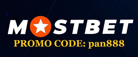 MostBet PROMO CODE 2024 : pan888 .